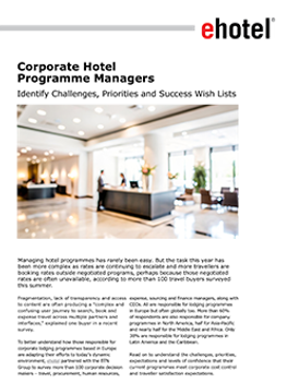 Corporate Hotel Programme Managers: Identify Challenges, Priorities and Success Wish Lists