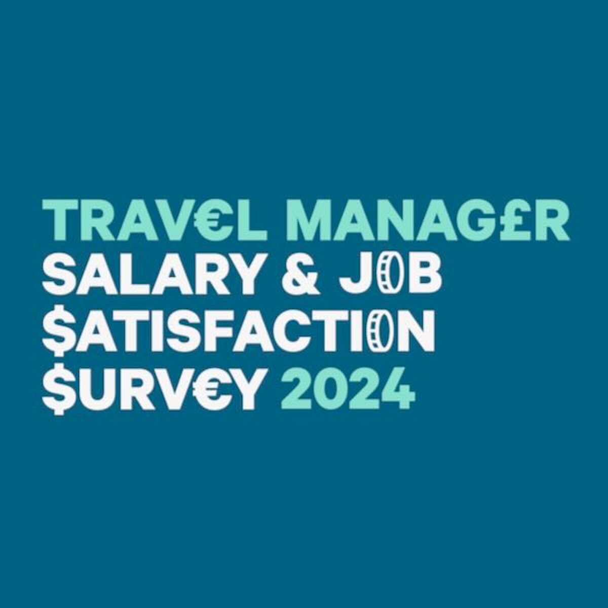 The 2024 Travel Manager Salary & Job Satisfaction survey