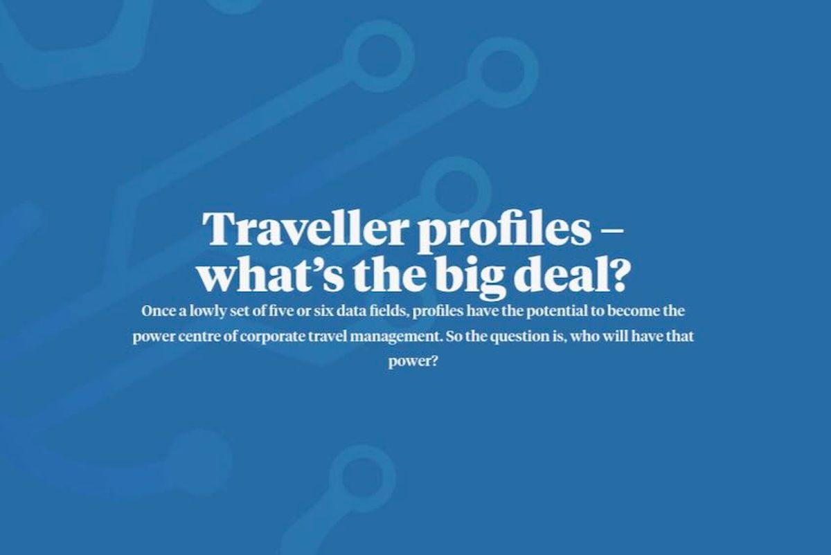 Traveller profiles – what’s the big deal?