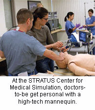 At the STRATUS Center for Medical Simulation, doctors-to-be get personal with a high-tech mannequin.
