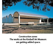 Construction zone at the Kimbell Art Museum