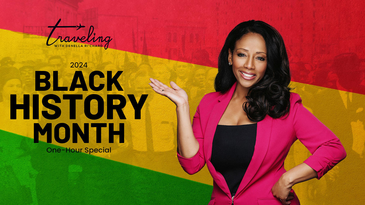 'Traveling With Denella Ri'chard' Returns for One-Hour Black History TV ...