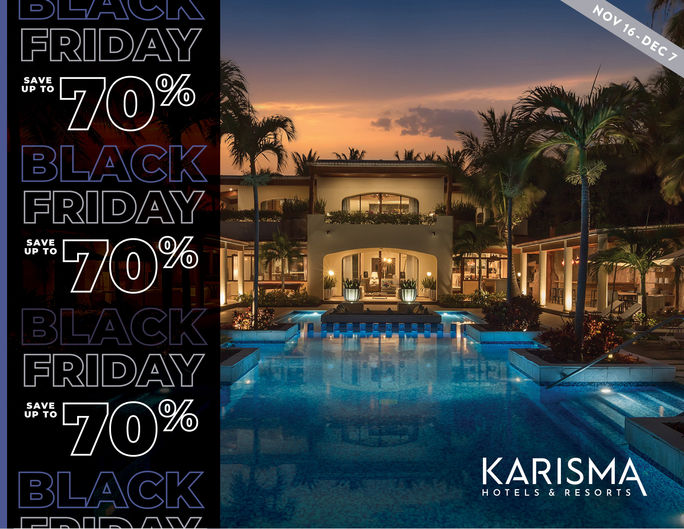 Karisma Hotels & Resorts’ Black Friday Sale. Karisma Hotels & Resorts, Black Friday, sales, discounts, deals, bargains