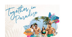 Together in Paradise - Group Credits up to $1,250