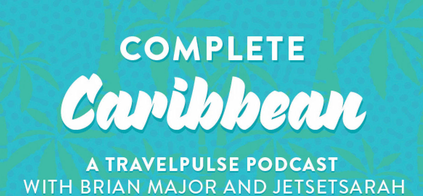 Image: Complete Caribbean is hosted by travel experts Brian Major and Sarah Greaves-Gabbadon (aka JetSetSarah) (TravelPulse)