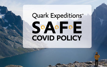 Quark Expeditions' S.A.F.E. COVID Policy.