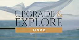 Upgrade & Explore More