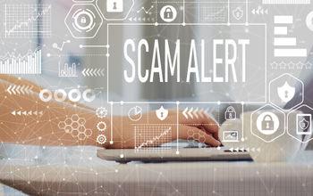 Be on the lookout for cyber-attacks and phishing scams.