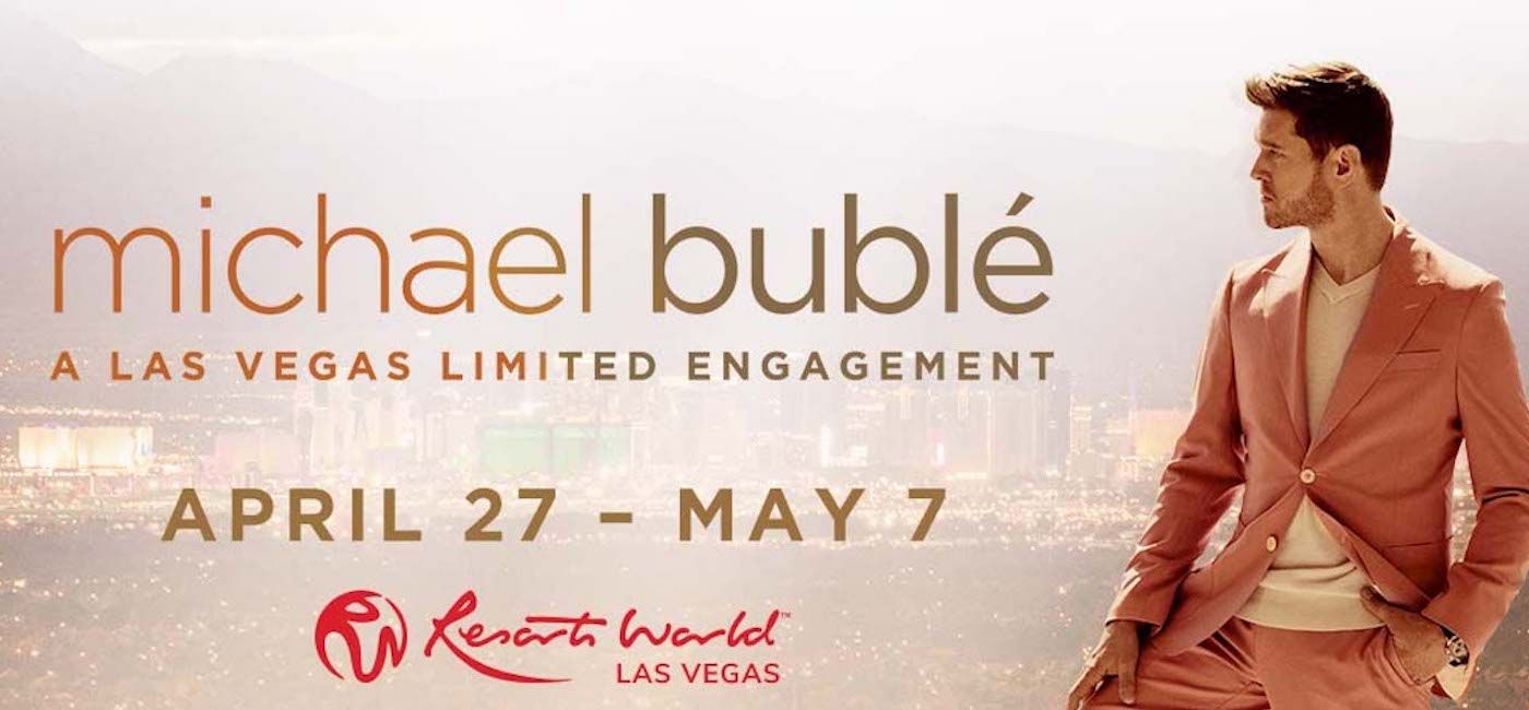 Image: Michael Buble announces limited engagement at Resorts World Las Vegas. (photo via Resorts World Las Vegas)