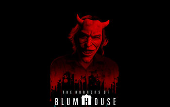 The Horror House of BlumHouse