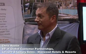 Interview with Chris Austin, VP of Global Customer Partnerships, Leisure & Luxury Sales for Starwood Hotels & Resorts