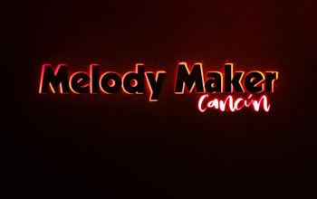 Star-Studded Events at Melody Maker Cancun 2019