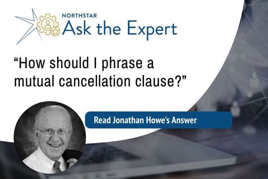 Ask the Expert: "How Should I Phrase a Mutual Cancellation Clause?"