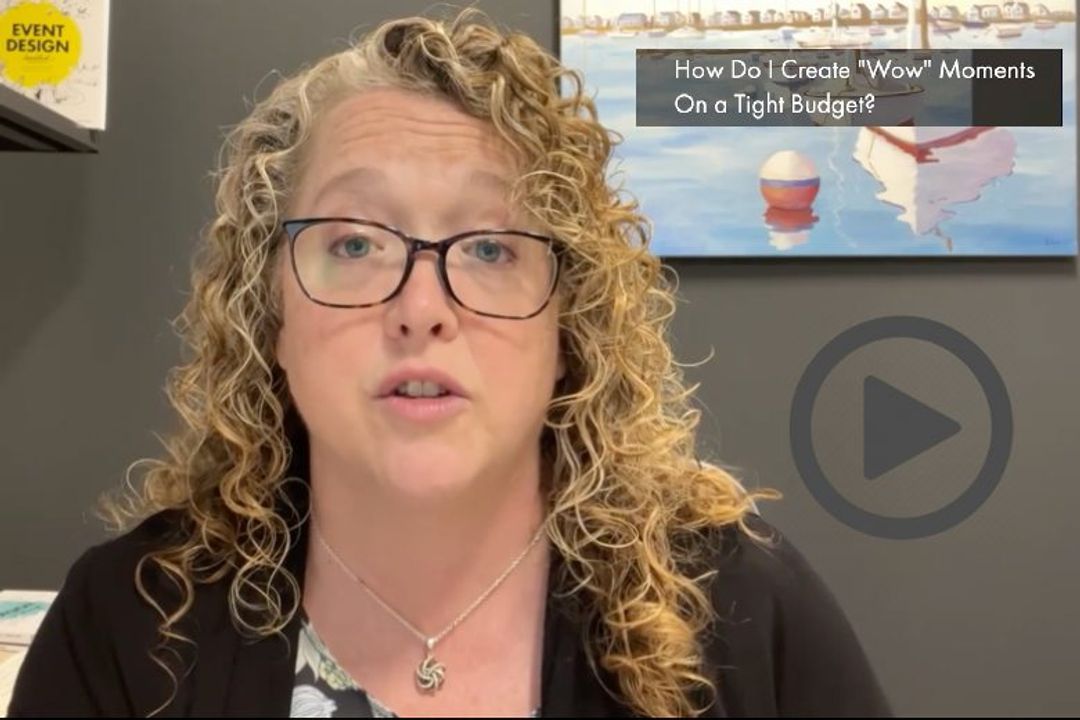 Ask the Expert: "How Do I Create 'Wow' Moments on a Budget?"
