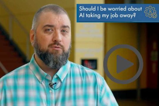 Ask the Expert: "Should I Worry AI Will Take My Job?"