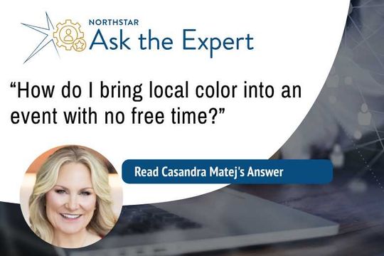 Ask the Expert: "How Do You Bring Local Color Into an Event?"