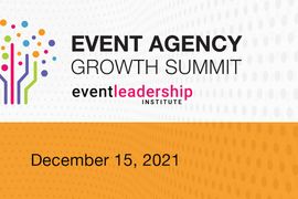 Event Leadership Institute to Host Event Agency Growth Summit