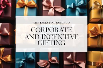 The Essential Guide to Corporate and Incentive Gifting