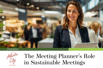 The Meeting Planner's Role in Sustainable Meetings