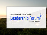 Meetings + Sports Leadership Forum
