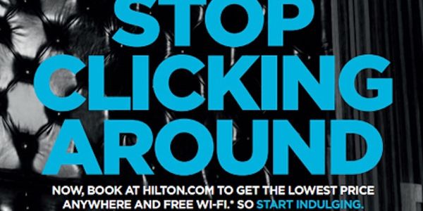 Hilton campaigns to bring clicks direct