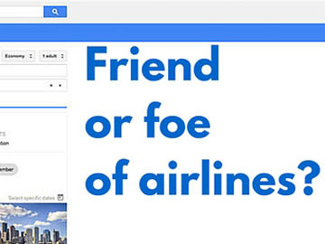 Airlines shouldn't worry about Google Flights' latest moves