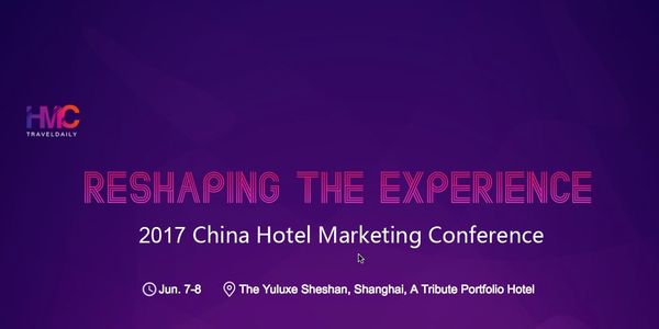 China Hotel Marketing Conference, "Reshaping The Experience"