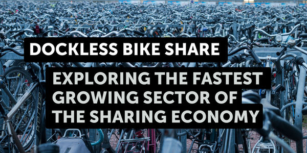Dockless: Exploring the fastest growing sector of the sharing economy