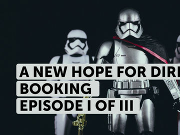 A new hope for direct bookings [Episode I of III]