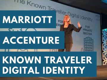 Why Marriott and Accenture collaborated on Known Traveler Digital Identity - but can it become reality?