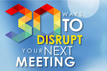 30 Ways Disrupt Meeting opener