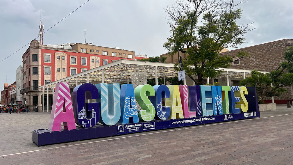 A Traveler’s Guide to Aguascalientes, Mexico
