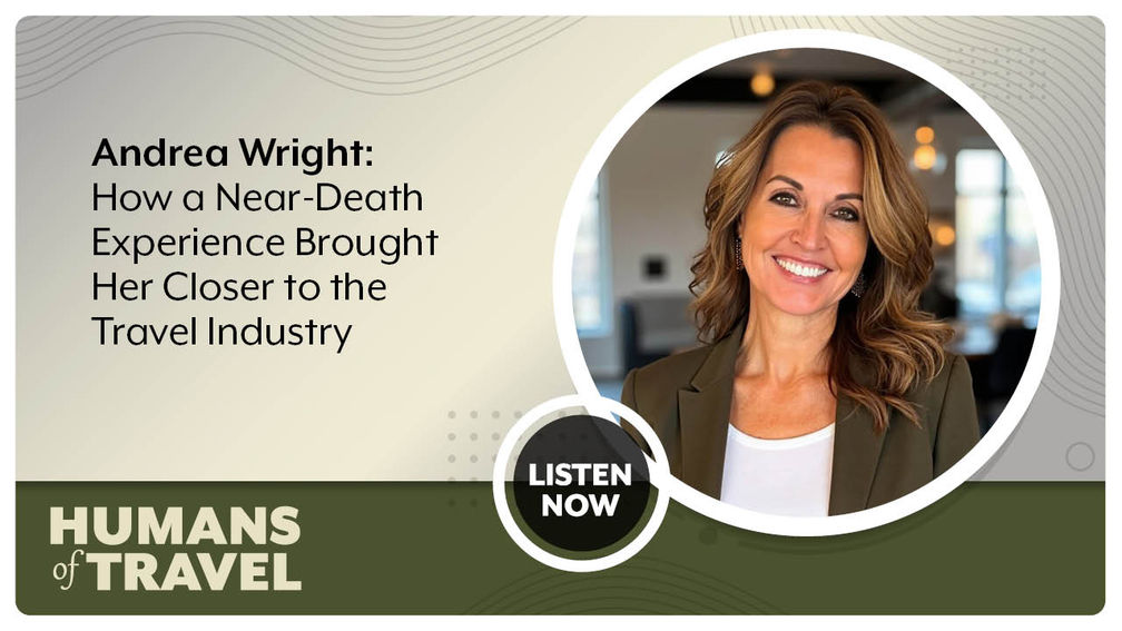 Andrea Wright: How a Near-Death Experience Brought Her Closer to the Travel Industry