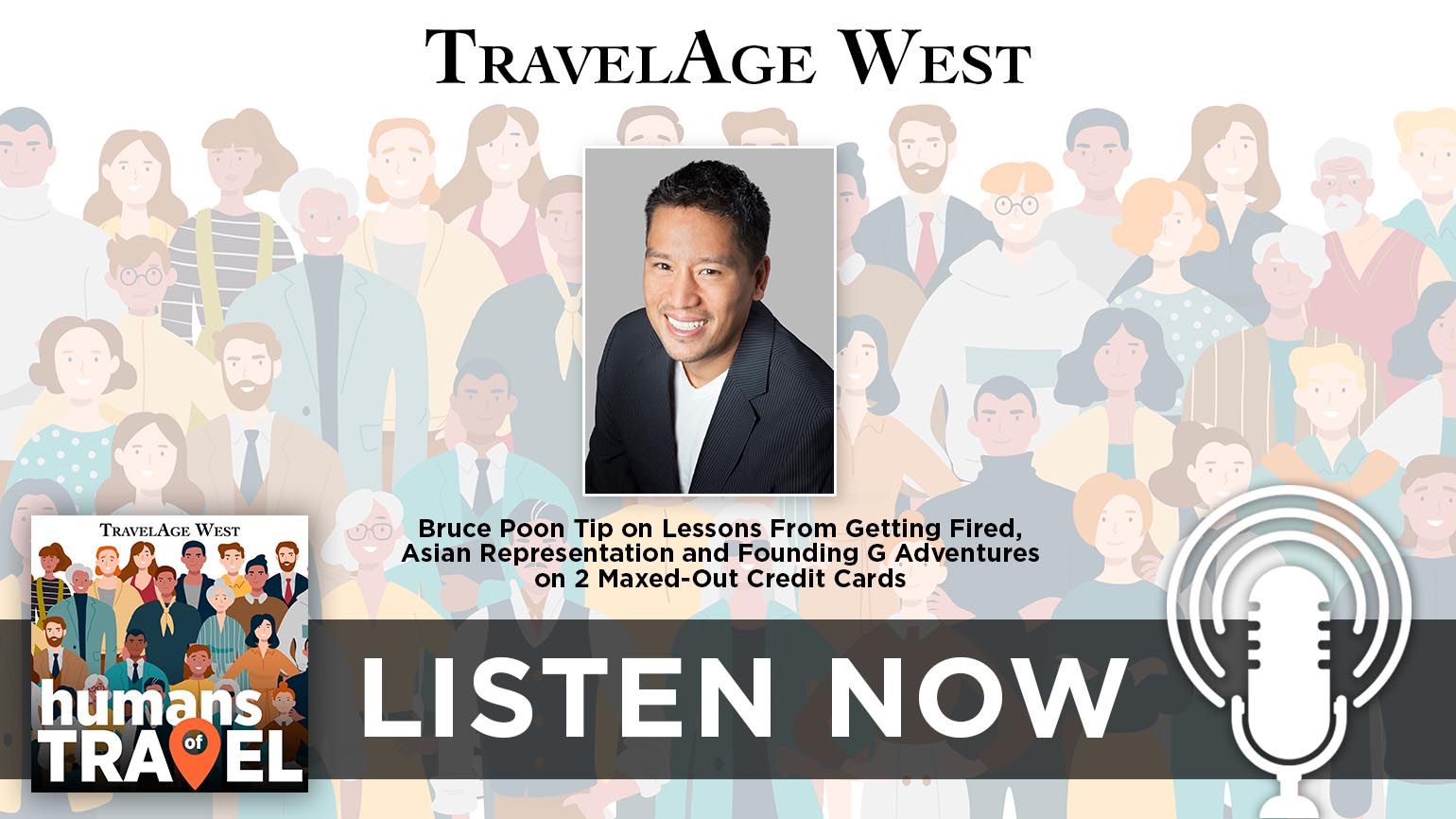 Bruce Poon Tip on Lessons From Getting Fired, Asian Representation and Founding G Adventures on 2 Maxed-Out Credit Cards