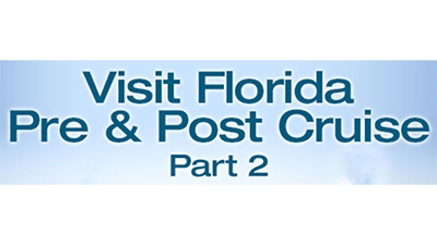 Visit Florida - Pre & Post Cruise Part 2