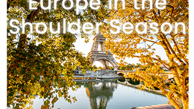 Europe in the Shoulder Season