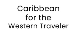 Discover the Caribbean for the Western Traveler