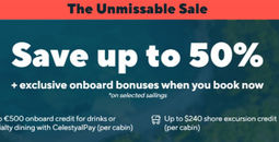 The Unmissable Sale - Save up to 50% on Select Sailings