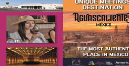 Aguascalientes - The Premier Destination for Meetings