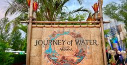 Journey of Water, Inspired by Moana at EPCOT.