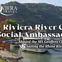 Travel Advisors Share Their Riviera River Cruises Social Ambassador FAM Experiences