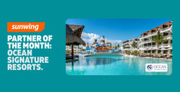 Partner of the Month: Ocean Signature Resorts
