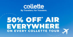 50% Off Air Everywhere on Every Collette Tour