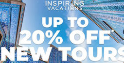 SAVE UP TO 20% OFF BRAND NEW TOURS!