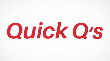 Quick Q's