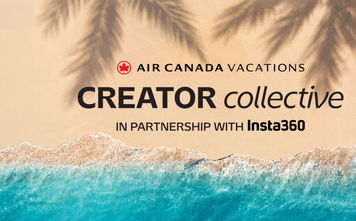 Air Canada Vacation Creator Collective