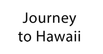 TP HawaiIJOURNEY