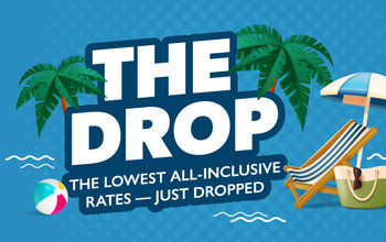 The Drop: Limited-Time Deals on All-Inclusive Vacations
