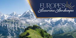 Europe’s Luxurious Landscapes