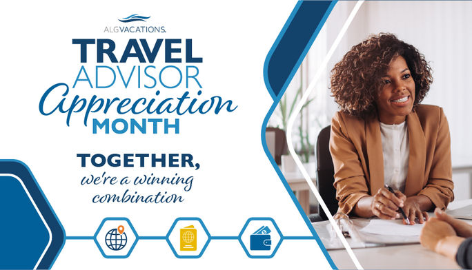 ALG Vacations' new Travel Advisor Appreciation Month comes with a variety of ways to sell more, earn more and win big. TAAM, ALG Vacations, Travel advisor appreciation month